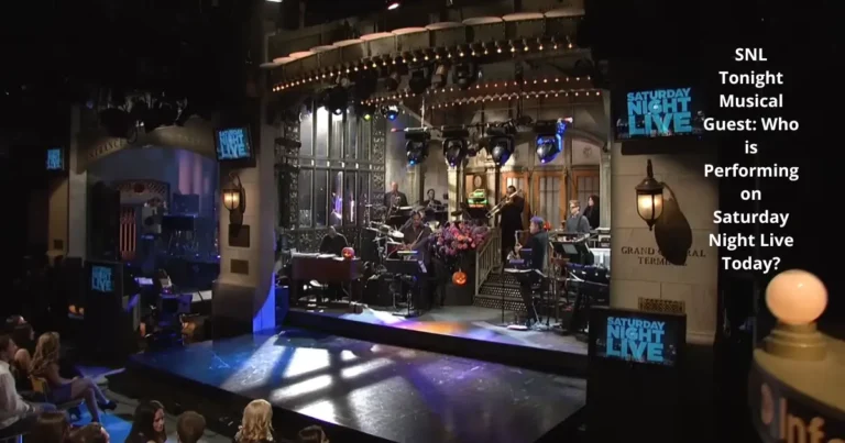 SNL Tonight Musical Guest: Who is Performing on Saturday Night Live Today?