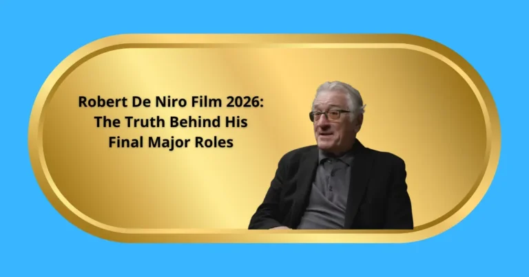 Robert De Niro Film 2026: The Truth Behind His Final Major Roles