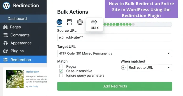 How to Bulk Redirect an Entire Site in WordPress Using the Redirection Plugin